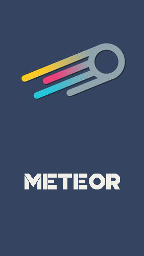 Бесплатно скачать приложение Meteor: Free internet speed на Андроид телефоны и планшеты.