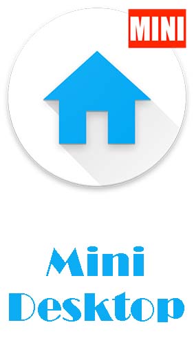 Скачать Mini desktop: Launcher для Андроид бесплатно.