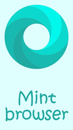 Скачать Mint browser - Video download, fast, light, secure для Андроид бесплатно.