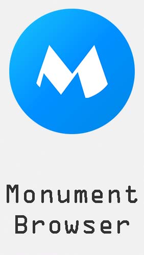 Скачать Monument browser: AdBlocker & Fast downloads для Андроид бесплатно.