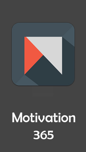 Бесплатно скачать приложение Motivation 365 на Андроид телефоны и планшеты.