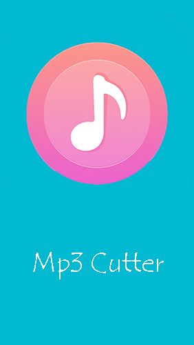 Бесплатно скачать приложение Mp3 cutter на Андроид телефоны и планшеты.