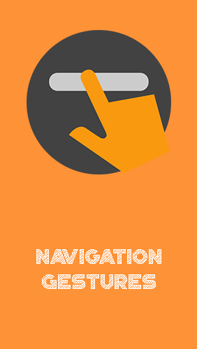 Бесплатно скачать приложение Navigation gestures на Андроид телефоны и планшеты.