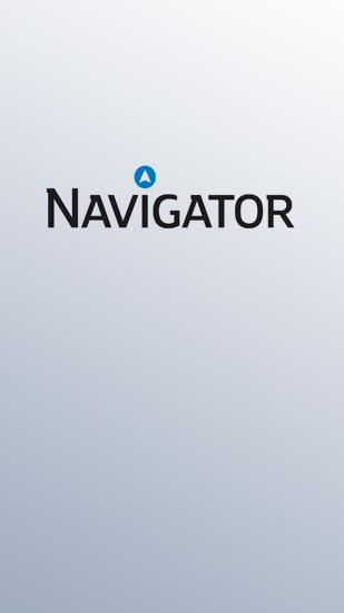 Бесплатно скачать приложение Navigator на Андроид 2.3.3. .a.n.d. .h.i.g.h.e.r телефоны и планшеты.