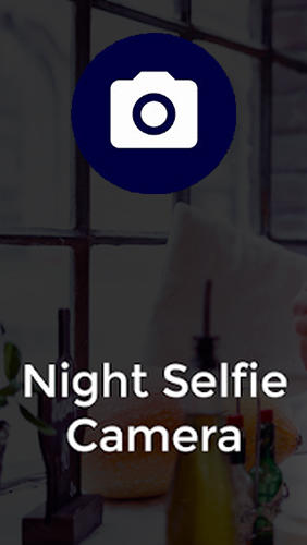Бесплатно скачать приложение Night selfie camera на Андроид телефоны и планшеты.