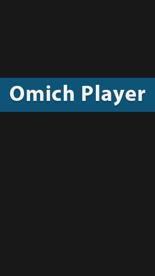 Бесплатно скачать приложение Omich Player на Андроид 4.0. .a.n.d. .h.i.g.h.e.r телефоны и планшеты.