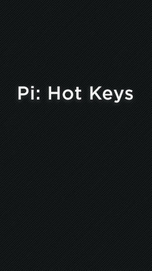 Бесплатно скачать приложение Pi: Hot Keys на Андроид телефоны и планшеты.