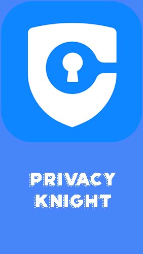 Скачать Privacy knight - Privacy applock, vault, hide apps для Андроид бесплатно.