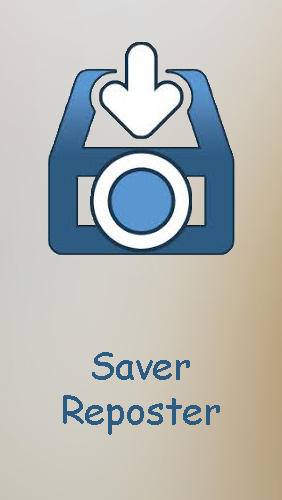Скачать Saver reposter for Instagram для Андроид бесплатно.