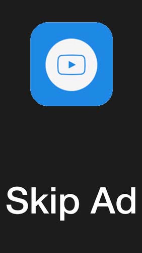 Скачать Skip ads для Андроид бесплатно.
