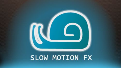 Скачать Slow motion video FX: Fast & slow mo editor для Андроид бесплатно.