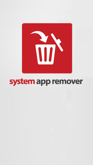 Бесплатно скачать приложение System App Remover на Андроид 2.3.%.2.0.a.n.d.%.2.0.h.i.g.h.e.r телефоны и планшеты.