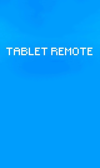 Скачать Tablet Remote для Андроид бесплатно.