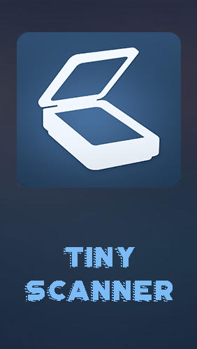 Бесплатно скачать приложение Tiny scanner - PDF scanner на Андроид телефоны и планшеты.