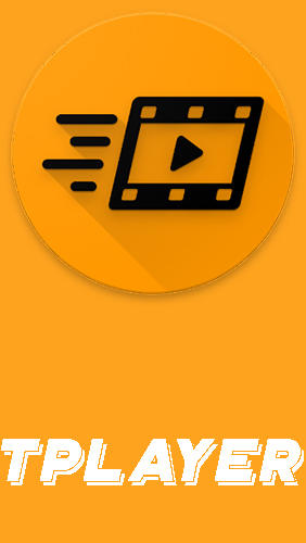 Бесплатно скачать приложение TPlayer - All format video player на Андроид телефоны и планшеты.