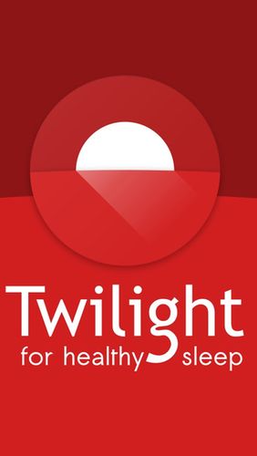 Бесплатно скачать приложение Twilight на Андроид телефоны и планшеты.