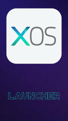 Скачать XOS - Launcher, theme, wallpaper для Андроид бесплатно.