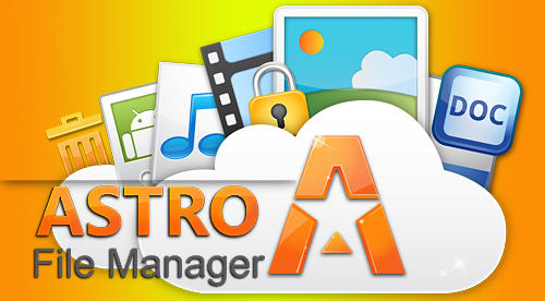 Бесплатно скачать приложение Astro: File manager на Андроид 4.1.2 телефоны и планшеты.