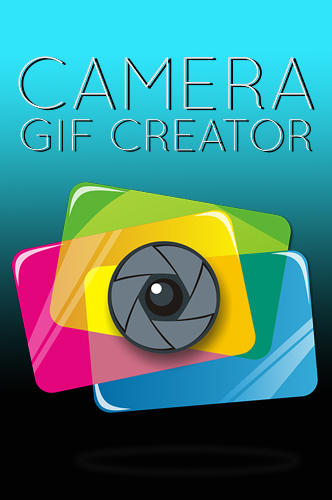 Бесплатно скачать приложение Camera Gif creator на Андроид 2.1.%.2.0.a.n.d.%.2.0.h.i.g.h.e.r телефоны и планшеты.