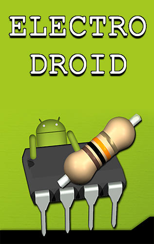 Бесплатно скачать приложение Electro droid на Андроид телефоны и планшеты.
