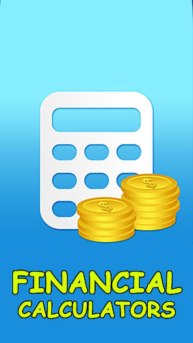 Скачать Financial Calculators для Андроид бесплатно.