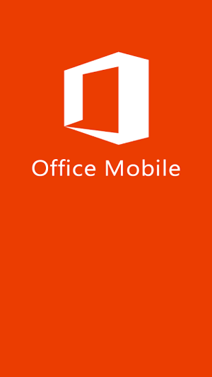 Бесплатно скачать приложение Microsoft Office Mobile на Андроид 4.0 телефоны и планшеты.