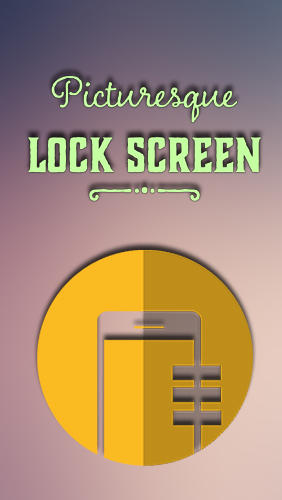Бесплатно скачать приложение Picturesque lock screen на Андроид телефоны и планшеты.