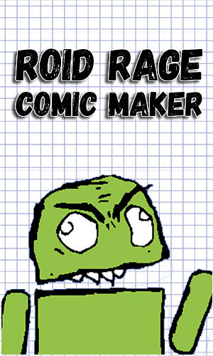 Скачать Roid rage comic maker для Андроид бесплатно.