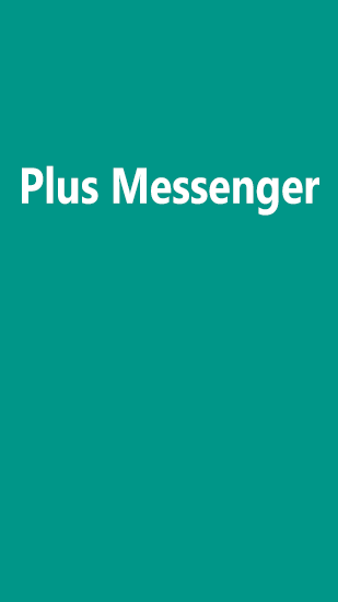 Бесплатно скачать приложение Plus Messenger на Андроид телефоны и планшеты.