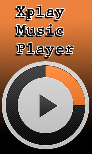 Скачать Xplay music player для Андроид бесплатно.
