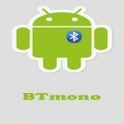 С приложением  для Android скачайте бесплатно BTmono на телефон или планшет.