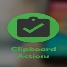 С приложением  для Android скачайте бесплатно Clipboard actions на телефон или планшет.