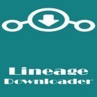 Скачать Lineage downloader на Андроид бесплатно - лучшее приложение для телефона и планшета.