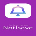 С приложением  для Android скачайте бесплатно Notisave - Save notifications на телефон или планшет.
