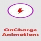 С приложением  для Android скачайте бесплатно OnCharge animations на телефон или планшет.