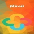 С приложением  для Android скачайте бесплатно Plu.us – Your online world in one word на телефон или планшет.