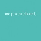 С приложением  для Android скачайте бесплатно Pocket на телефон или планшет.