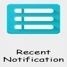 С приложением  для Android скачайте бесплатно Recent notification на телефон или планшет.