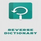 С приложением  для Android скачайте бесплатно Reverse dictionary на телефон или планшет.