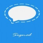 С приложением  для Android скачайте бесплатно Signal private messenger на телефон или планшет.