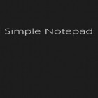 С приложением  для Android скачайте бесплатно Simple Notepad на телефон или планшет.