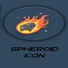 С приложением  для Android скачайте бесплатно Spheroid icon на телефон или планшет.