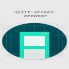 С приложением  для Android скачайте бесплатно Split-screen creator на телефон или планшет.