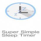 С приложением  для Android скачайте бесплатно Super simple sleep timer на телефон или планшет.