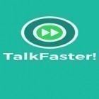 С приложением  для Android скачайте бесплатно TalkFaster! на телефон или планшет.