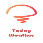 С приложением  для Android скачайте бесплатно Today weather - Forecast, radar & severe alert на телефон или планшет.