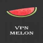 С приложением  для Android скачайте бесплатно VPN Melon на телефон или планшет.