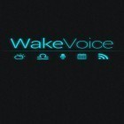 С приложением  для Android скачайте бесплатно WakeVoice: Vocal Alarm Clock на телефон или планшет.