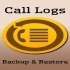 С приложением  для Android скачайте бесплатно Call logs backup and restore на телефон или планшет.