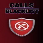 С приложением  для Android скачайте бесплатно Calls blacklist на телефон или планшет.